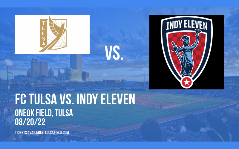 FC Tulsa vs. Indy Eleven at ONEOK Field