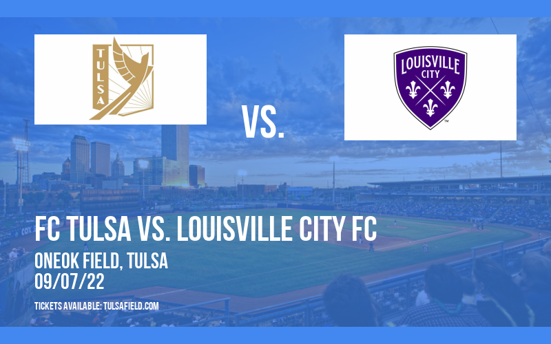 FC Tulsa vs. Louisville City FC at ONEOK Field