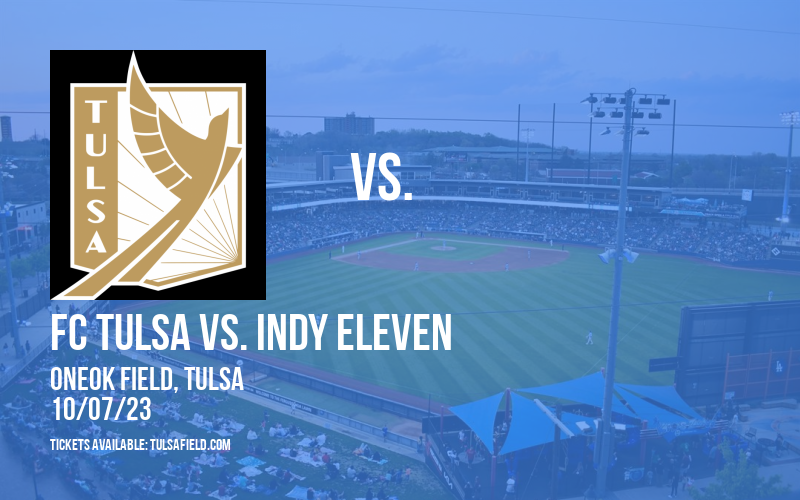 FC Tulsa vs. Indy Eleven at ONEOK Field