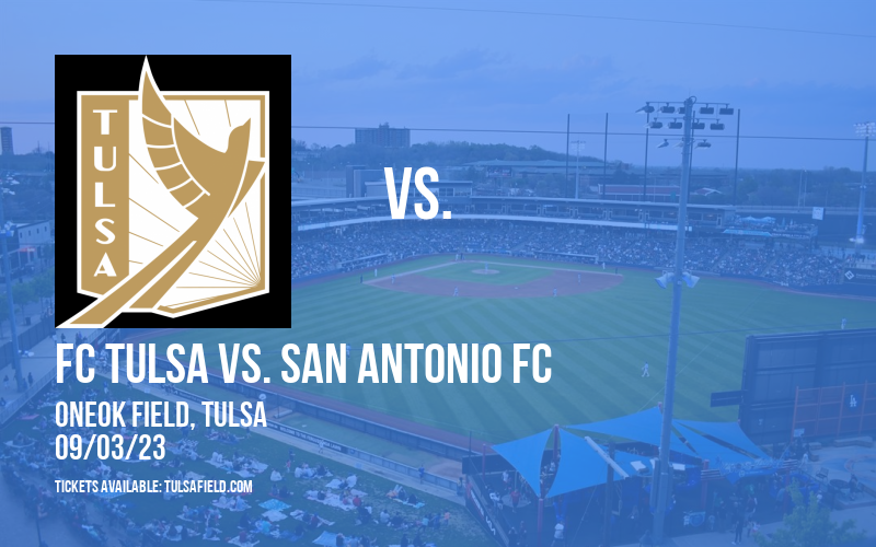 FC Tulsa vs. San Antonio FC [CANCELLED] at ONEOK Field