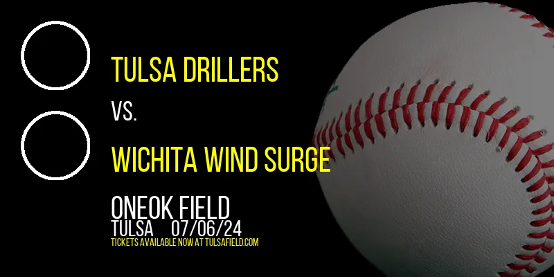 Tulsa Drillers vs. Wichita Wind Surge at ONEOK Field