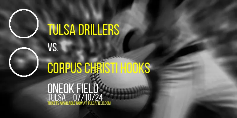 Tulsa Drillers vs. Corpus Christi Hooks at ONEOK Field