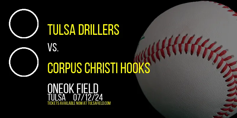 Tulsa Drillers vs. Corpus Christi Hooks at ONEOK Field